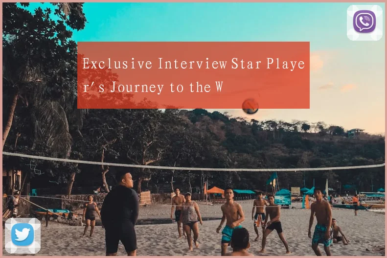 Exclusive Interview Star Player's Journey to the W